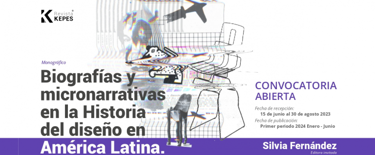 Biografía y micronarrativas en la Historia del diseño en América Latina – Editora invitada Silvia Fernandez